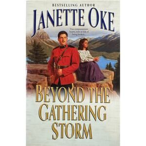 Beyond the Gathering Storm by Janette Oke (Paperback)